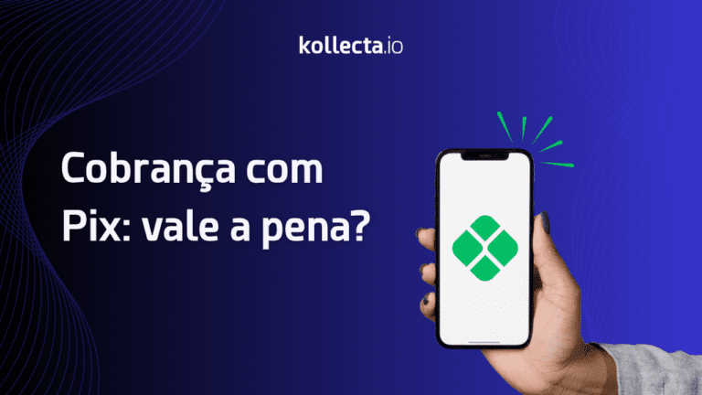 Cobrança com Pix: vale a pena? Como implementar e quais os impactos.